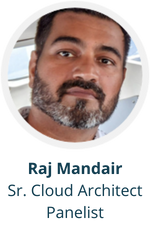 Raj Mandair Sr. Cloud Architect Panelist